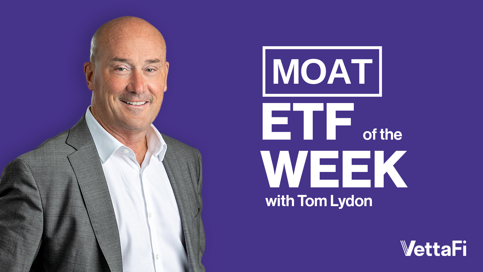 ETF Of The Week: VanEck Morningstar Wide Moat ETF (MOAT)